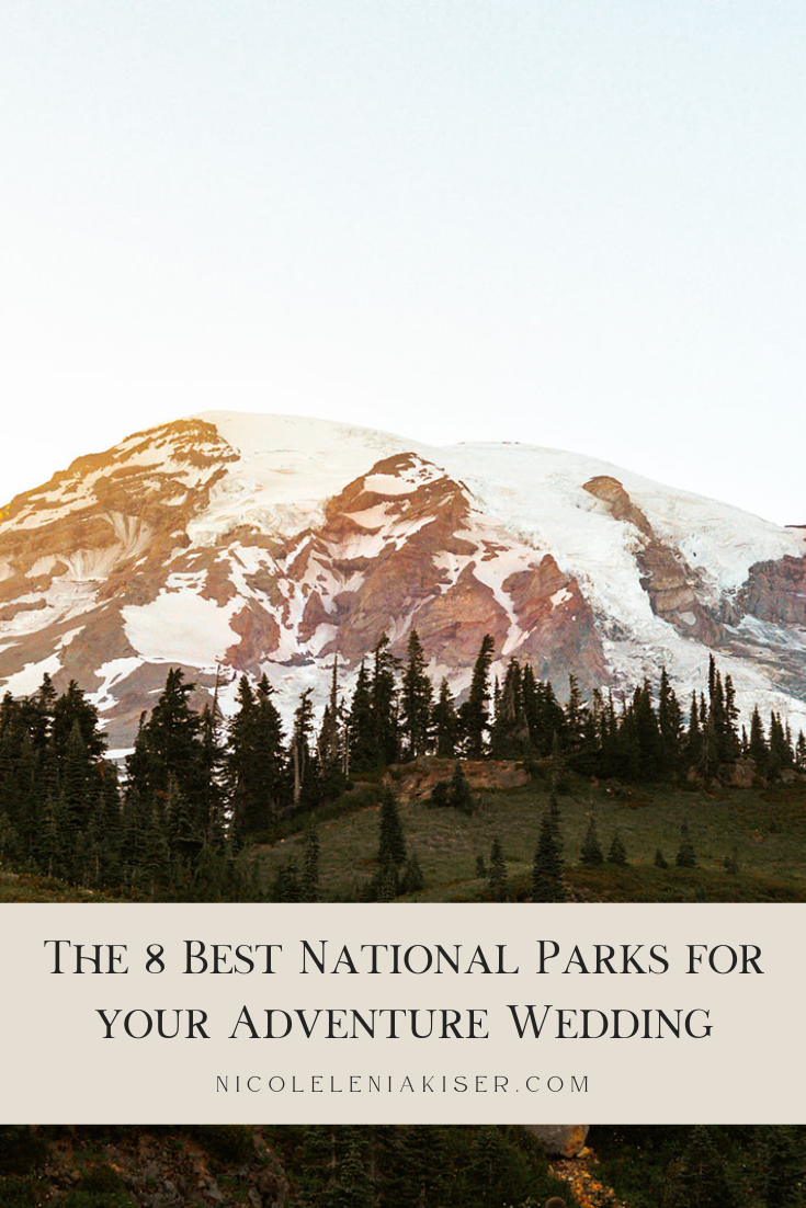 The 8 Best National Parks for your Adventure Wedding