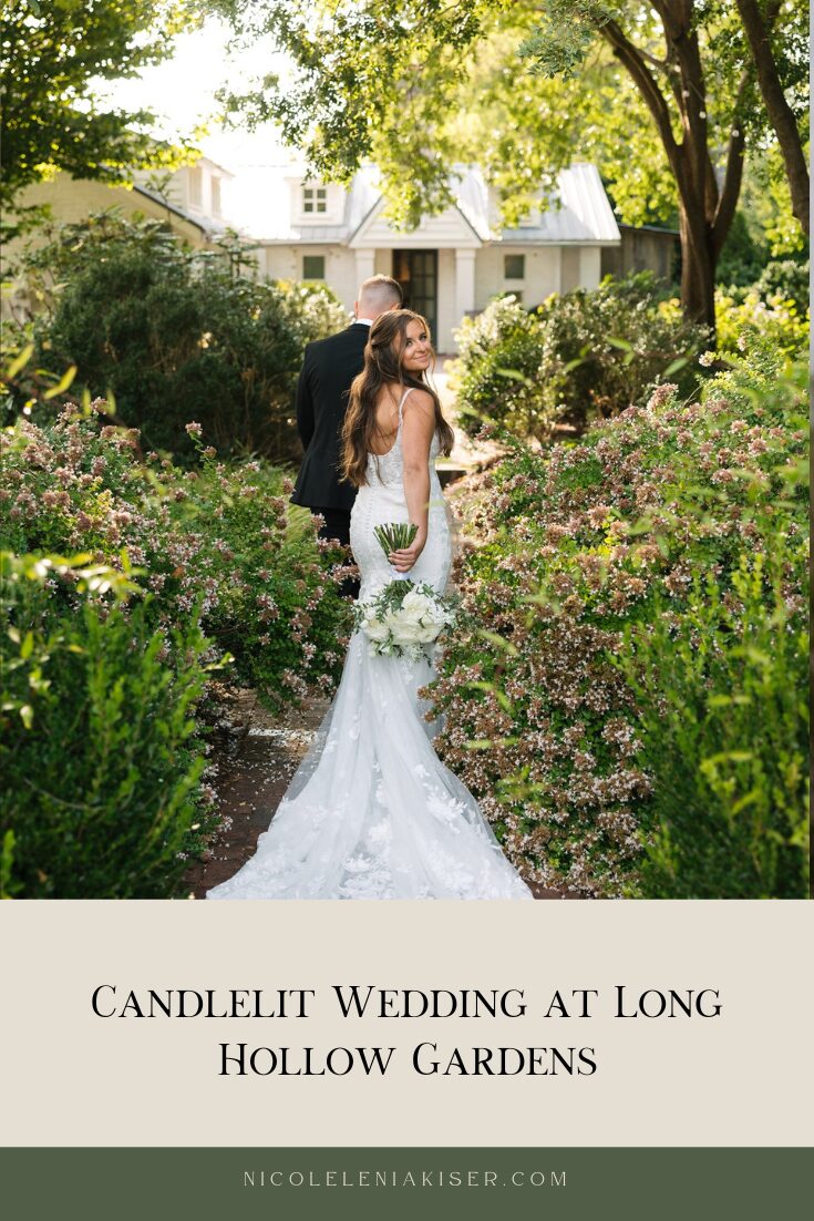 Candlelit Wedding at Long Hollow Gardens Nicole Kiser Photography